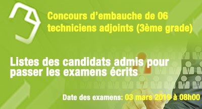 Embauche de 06 techniciens adjoints: Candidats admis pour passer les examens écrits