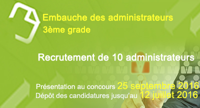 Concours d'embauche de 10 administrateurs (3ème grade)